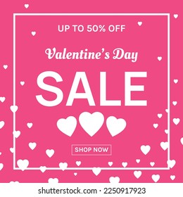 Valentine's day sale poster or banner with sweet hearts on pink background. promotion sale discount text shopping template