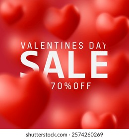 Valentines day sale promotion design banner with red hearts on soft blurred background Big Sale white text and 70 percent discount message. Realistic 3d love poster Vector illustration holiday concept