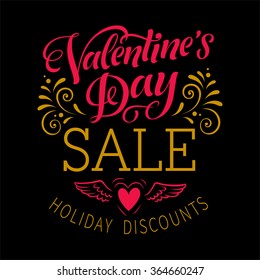 Valentine's Day sale vector illustration for discount card, shopping template, price label. Happy Valentine's Day calligraphic poster, typography design, hand drawn lettering