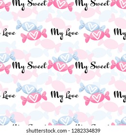 Valentine's day seamless pattern of cute candies with My Love and My Sweet text on white color background. ​Concept of love and Valentines day. Vector illustration.