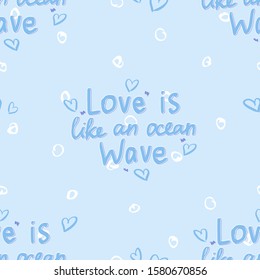 valentines day seamless pattern with cute hearts on pink background, love is like an ocean wave slogan, editable vector illustration for holiday decoration, paper, fabric, textile, banner, poster