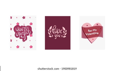 
Valentines Day set, collection of greeting cards with hearts and lettering. Lettering You are perfect, I love you, be my Valentine. Vector illustration in romantic style