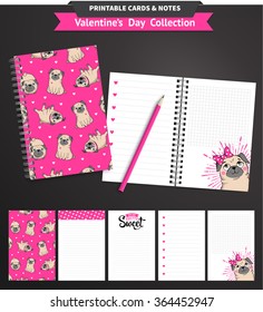 Valentines day set with funny pugs and lettering. Vector printable notepad design of cover and papers.