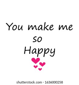 Valentines day special quote, typography for print or use as poster, card, flyer or T shirt