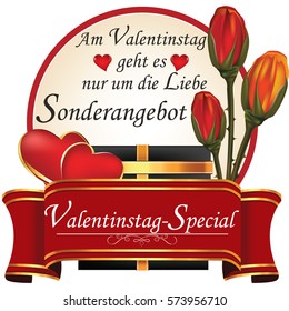 Valentine's Day specials. Special offer; On Valentine's day everything is about Love (German: Am Valentinstag geht es nur um die Liebe; Sonderangebot; Valentinstag-special) - ribbon. Print colors