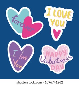 Valentine's Day Stickers Pack. A set of romantic pictures for lovers. Stickers about love, loyalty, friendship, family, gratitude. Bright, simple isolated print, poster, hand-drawn lettering.