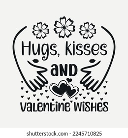 Valentine's Day svg, Valentine's Day svg design for tshirt, valentine quotes