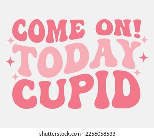 
Valentine's Day Svg, Funny Valentines Quotes, Valentine Quotes Svg, Love T-shirt, Valentines T-shirt, Valentine Saying