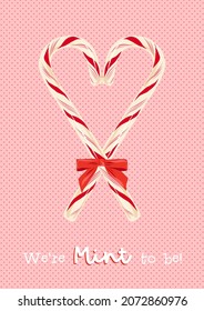 Valentines Day sweets postcard with love quote. We are meant to be together phrase. Candy cane dessert pun. Romantic treat card design. Vector illustration.