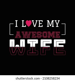 Valentine's Day T Shirt Design And Vector Illustration. 