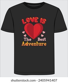 valentine's day t shirt design for you and your favorite person.