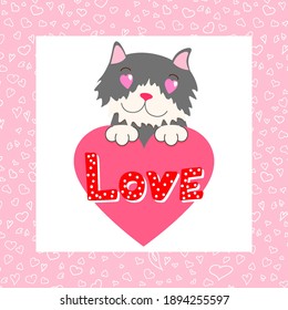 Valentine's day template greeting card with cute cat. Happy Valentine's day, Love you text. Holiday concept. Vector illustration for design. Background with hearts.