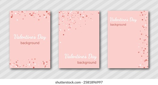 Valentine's Day templates, set of design simple and joyful pink backgrounds for banner, flyer, card with confetti en roseate tones. modern vector illustration for invitation, poster, greeting, cover