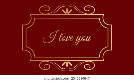 Valentines Day text in a vintage frame. I love you. Design banner invitation card recognition web page. Vector illustration.