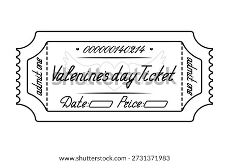 Valentine's Day. Ticket admit one. Date and price are indicated. Heart with wings. Sketch. Handwritten cursive lettering. Vector illustration. Tear-off ticket with number. Outline on an isolated white background. Doodle style. Coloring book for children. Web design idea.