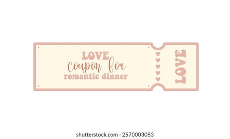 Valentine's day ticket.Holiday bright greeting card, love creative concept, gift voucher, invitation.Love Coupons for boyfriend or girlfriend.Romance concept.Isolated on white background.