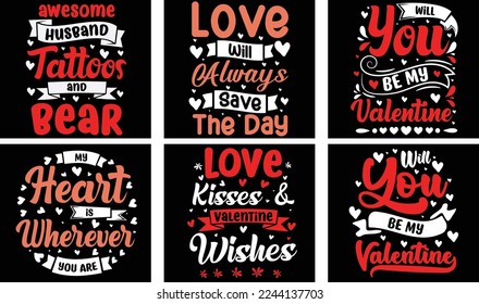 Valentine's day T-shirt Design Bundle. Valentine's day Vector Graphics. Valentine's day Typography t shirt design