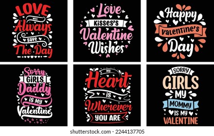 Valentine's day T-shirt Design Bundle. Valentine's day Vector Graphics. Valentine's day Typography t-shirt design