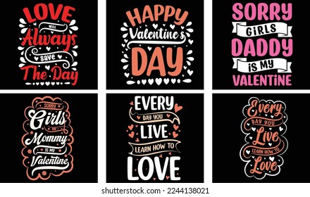 Paquete de diseño de camisetas del día de San Valentín. Gráficos vectores de San Valentín. Diseño de camisetas para la tipografía de San Valentín