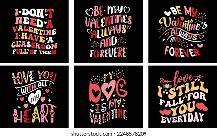 Valentine's day T-shirt Design Bundle. Valentine's day Vector Graphics. Valentine's day Typography t-shirt design