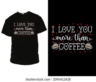Valentines day T-shirt Design vector. Valentines day T-Shirt