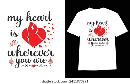  Valentine's Day T-shirt Design, Vector File.