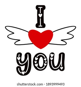 Valentines Day typography design. Handwritten calligraphy lettering quote I love you with winged heart. Holiday print for t-shirt, poster, card or sticker. Red and black isolated on white