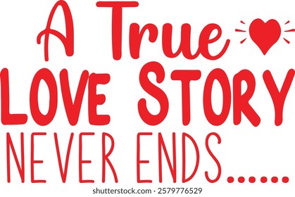valentine's Day Typography Design. Printing For Tshirt, Sweatshirt, Mug, Banner, Poster etc.

