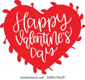 valentine's Day Typography Design. Printing For Tshirt, Sweatshirt, Mug, Banner, Poster etc.