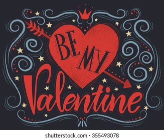 Valentines day typography illustrations. Postcard with heart silhouette and text "Be my Valentine". Stylish vintage card, vector