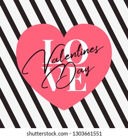 Valentines Day typography text with pink heart background and stripes. Poster vector template design.