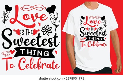 valentine's day typography t-shirt design
 svg