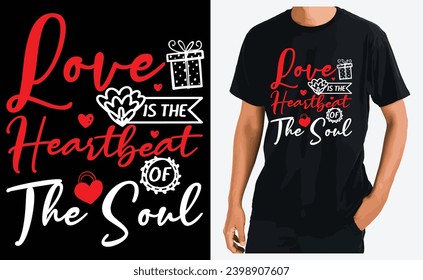 valentine's day typography t-shirt design