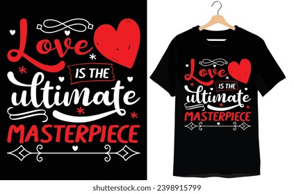 valentine's day typography t-shirt design
