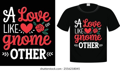 Valentine's Day Typography T-Shirt Design For Print Ready