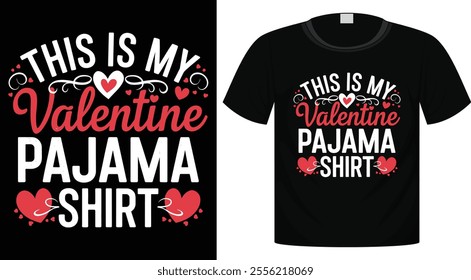 Valentine's Day Typography T-Shirt Design For Print Ready