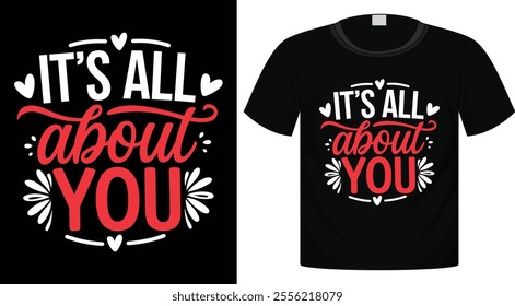 Valentine's Day Typography T-Shirt Design For Print Ready