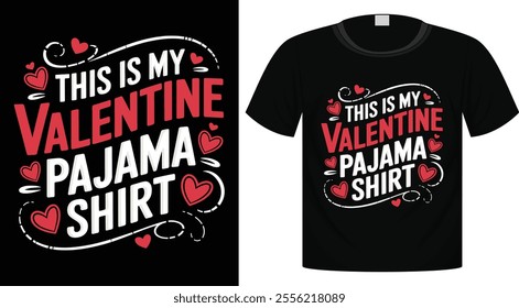 Valentine's Day Typography T-Shirt Design For Print Ready