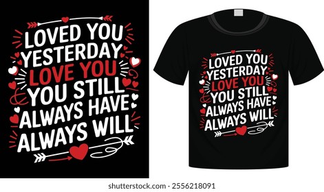 Valentine's Day Typography T-Shirt Design For Print Ready