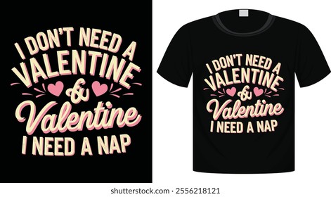 Valentine's Day Typography T-Shirt Design For Print Ready