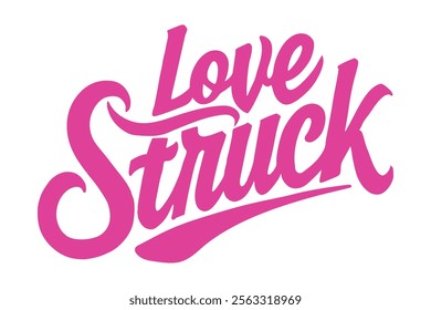 Valentine's Day typography  T-shirt design love struck.