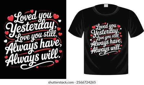 Valentine's Day Typography T-Shirt Design, Ready for Print