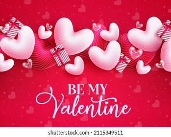 Diseño de fondo vectorial del día de San Valentín. Sea mi texto de saludo de San Valentín con globos de corazón y regalo sorpresa para la celebración del día del corazón. Ilustración vectorial.
