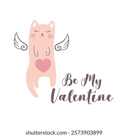 Valentines Day vector card with cute hand drawn cat, heart, wings and lettering Be My Valentine isolated on white background. Holiday illustration design for banners, greeting cards, print