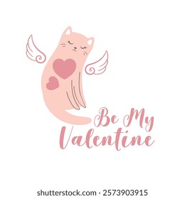 Valentines Day vector card with cute hand drawn cat, hearts, wings and lettering Be My Valentine isolated on white background. Holiday illustration design for banners, greeting cards, print