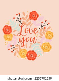 Valentine's day vector card with love you lettering and flowers