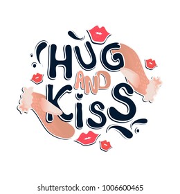 Valentine's Day vector greeting card with gloves and hand drawn message: Hug and Kiss. Colorful romantic slogan isolated on white background for postcards, T-shirts, bags, pillows.