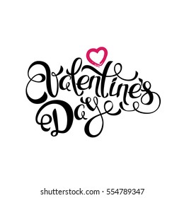 Valentines day vector greeting card. Hand drawn calligraphy lettering and pink heart isolated on white background. Design elements for Valentines banner, poster, flyer, party invitation, prints 