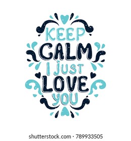 Valentine's Day vector greeting card with hand drawn message. Colorful romantic slogan isolated on white background. 
Template for postcards,printing for T-shirts, bags, pillows.
