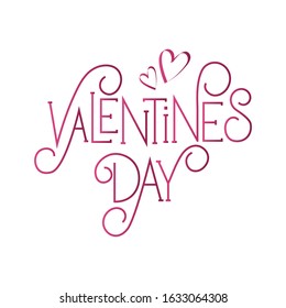 Valentines day - vector illustration with hand lettering. Declaration of love, Valentine's Day greetings, love message, gift sticker, greeting card, cake decoration, interior design. Passion, love